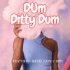 Keyd1 - Dum Ditty Dum (feat. C-Rite & Tune Master)
