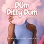 Dum Ditty Dum (feat. C-Rite & Tune Master)
