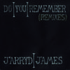 Jarryd James - Do You Remember (Strange Talk Remix)