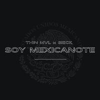 Soy Mexicanote