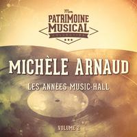 Les années music-hall : Michèle Arnaud, Vol. 2