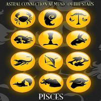 Pisces (Astral Connection at Music of the Stars)