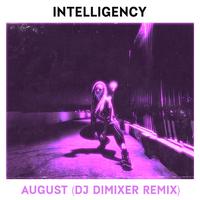 August (DJ DimixeR Remix)