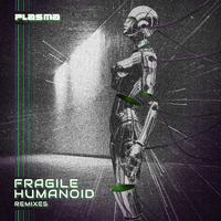 Fragile Humanoid (Remixes)