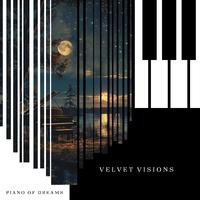 Velvet Visions: the Piano of Deep Dreams