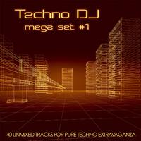 Techno DJ Mega Set #1