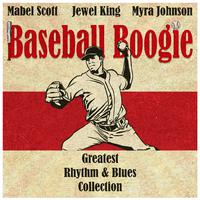 Baseball Boogie (Greatest Rhythm & Blues Collection)