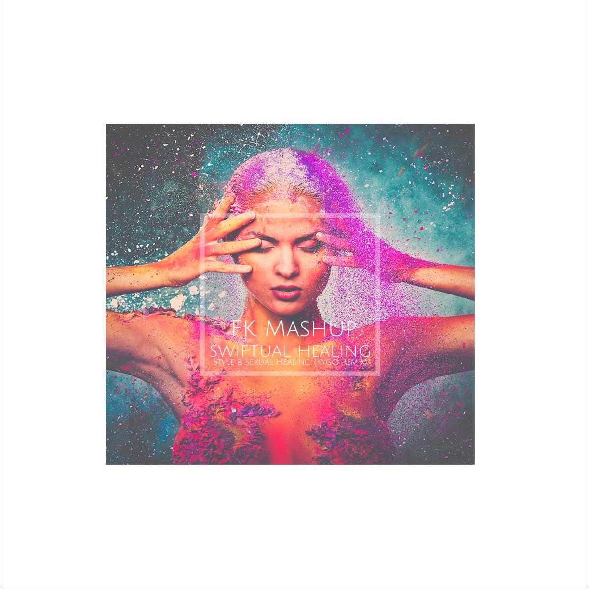 Swiftual Healing (FK Mashup)