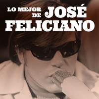 Lo Mejor de José Feliciano