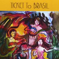 Ticket to Brasil