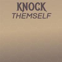 Knock Themself