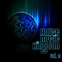 House Music Kingdom, Vol. 2