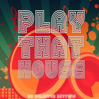 Play That House