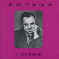 Lebendige Vergangenheit - Boris Christoff