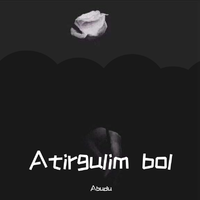 Atirgulim bol