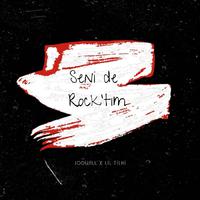 Seni de Rock'tım (feat. JODWILL & Lil Tilki)