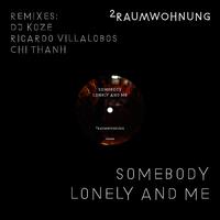 Somebody Lonely and Me (Remixes)