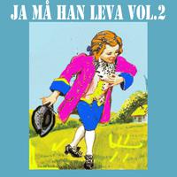 Ja må han leva, Vol.3