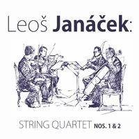 Leoš Janáček: String Quartet Nos. 1 & 2