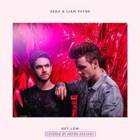 Get Low 翻自 Zedd&Liam Payne