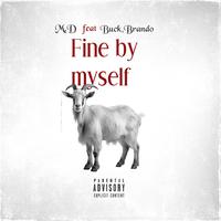 Fine by myself (feat. BUCK)