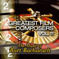 Greatest Film Composers Vol. 11 - The Music of Burt Bacharach