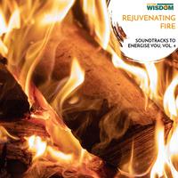 Rejuvenating Fire - Soundtracks to Energise You, Vol. 4