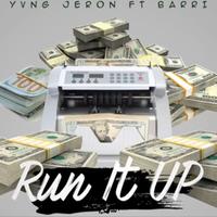 Run It Up (feat. Barri)