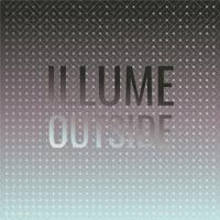 Illume Outside