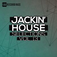 Jackin' House Selections, Vol. 13