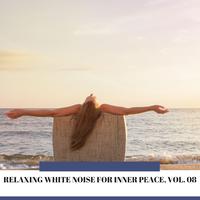 Relaxing White Noise for Inner Peace, Vol. 08