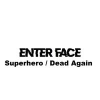 Superhero / Dead Again