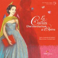 La Callas, une invitation à l'Opéra