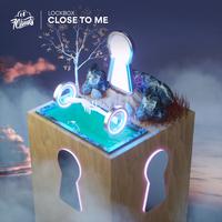 Close To Me