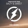 Yusuf Alev - Salty & Sweet