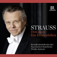 STRAUSS, R.: Don Juan / Ein Heldenleben (Bavarian Radio Symphony, Jansons)