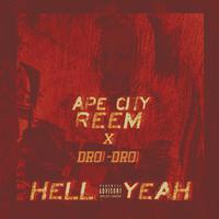 Hell Yeah (feat. Dro Dro)