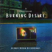 Burning Desire (feat. Good Fellas )