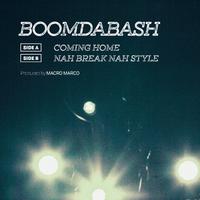 Coming Home / Nah Break Nah Style