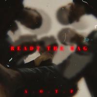 READY THE BAG (feat. Alphateyy, YUNG RI-G, S.A, Armand K & sushikid)