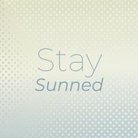 Stay Sunned