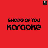 Shape of You (Pop Dance Hit 2017 - Karaoke Version Originally Performed by Ed Sheeran)