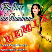 Fly Over the Rainbow