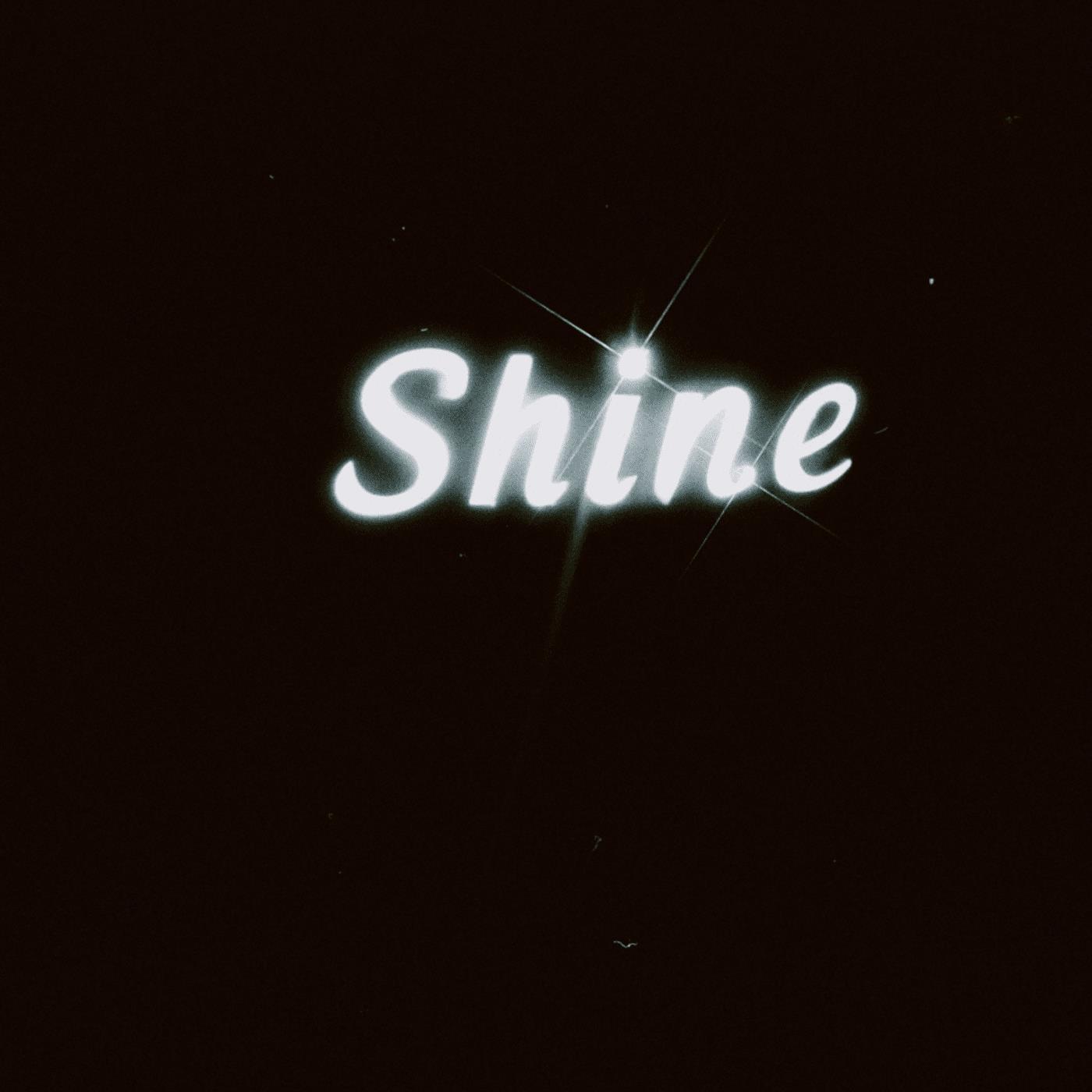 Shine