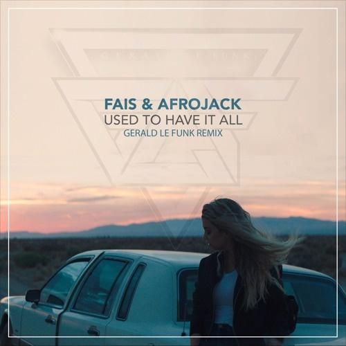 Used To Have It All (Gerald Le Funk Remix)