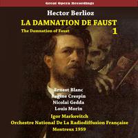 Berlioz: La damnation de Faust (The Damnation of Faust), Vol. 1 [1959]