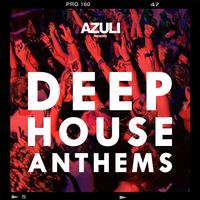 Azuli Presents Deep House Anthems