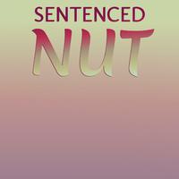 Sentenced Nut