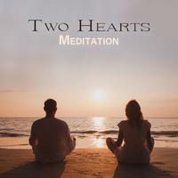 Two Hearts Meditation: Boost Emotional Intimacy, Improve Sexual Confidence