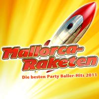 Mallorca-Raketen - Die besten Party Baller-Hits 2011